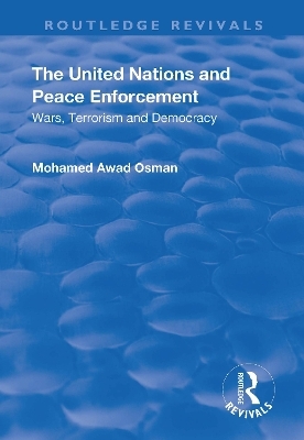 The United Nations and Peace Enforcement - Mohamed Awad Osman