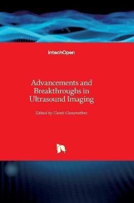Advancements and Breakthroughs in Ultrasound Imaging - 