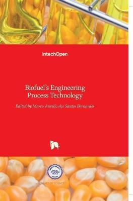 Biofuel's Engineering Process Technology - 