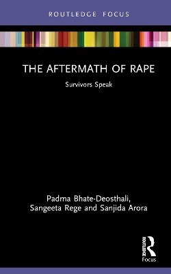 The Aftermath of Rape - Padma Bhate-Deosthali, Sangeeta Rege, Sanjida Arora