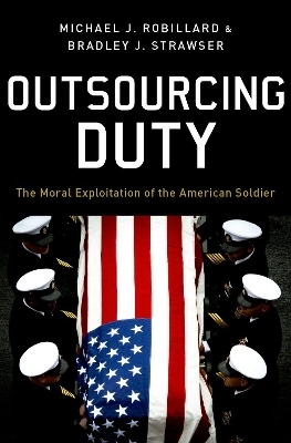 Outsourcing Duty - Michael Robillard, Bradley Strawser