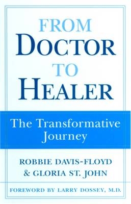 From Doctor to Healer - Robbie Davis-Floyd