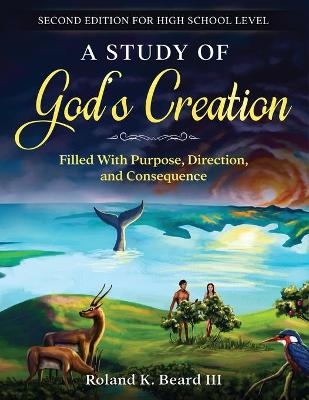A Study of God's Creation - Roland Beard