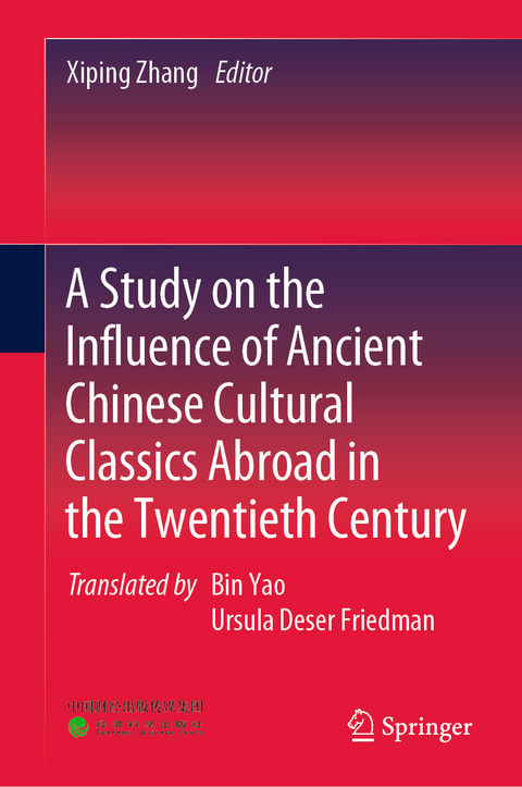 A Study on the Influence of Ancient Chinese Cultural Classics Abroad in the Twentieth Century - 