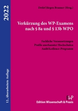 Verkürzung des WP-Examens nach § 8a und § 13b WPO. - Brauner, Detlef Jürgen