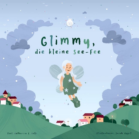 Glimmy, die kleine See-Fee - Katharina E. Volk