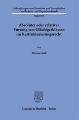 Absoluter oder relativer Vorrang von Gläubigerklassen im Restrukturierungsrecht. - Florian Liedl