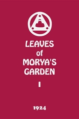 Leaves of Morya's Garden I - Agni Yoga Society
