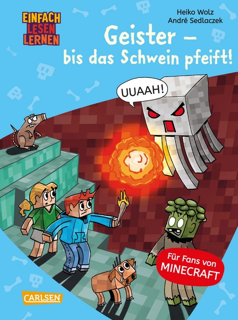 Minecraft 6: Geister – bis das Schwein pfeift! - Heiko Wolz