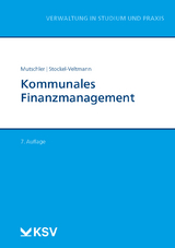 Kommunales Finanzmanagement - Klaus Mutschler, Christoph Stockel-Veltmann