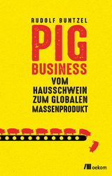 Pig Business - Rudolf Buntzel