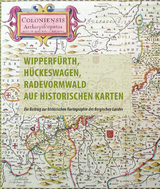 Wipperfürth, Hückeswagen, Radevormwald auf historischen Karten des 16. bis 19. Jahrhunderts - Frank Berger