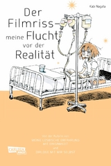 Der Filmriss - meine Flucht vor der Realität - Kabi Nagata