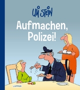 Uli Stein Freizeit & Beruf: Aufmachen, Polizei! - Uli Stein