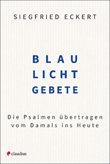 Blaulichtgebete - Siegfried Eckert