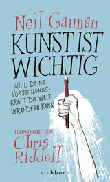 Kunst ist wichtig - Neil Gaiman