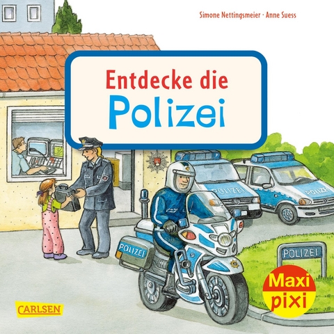 Maxi Pixi 398: Entdecke die Polizei - Simone Nettingsmeier