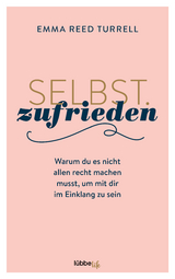 Selbst.Zufrieden - Emma Reed Turrell