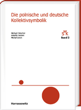 Die polnische und deutsche Kollektivsymbolik - Michael Fleischer, Annette Siemes, Michał Grech