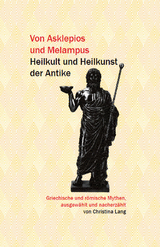 Von Asklepios und Melampus - Christina Lang