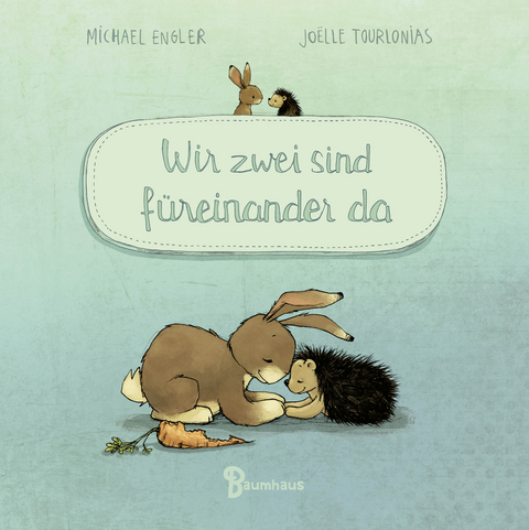 Wir zwei sind füreinander da (Mini-Ausgabe) - Michael Engler