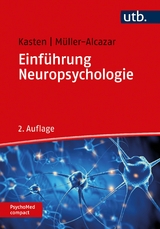 Einführung Neuropsychologie - Kasten, Erich; Müller-Alcazar, Anett
