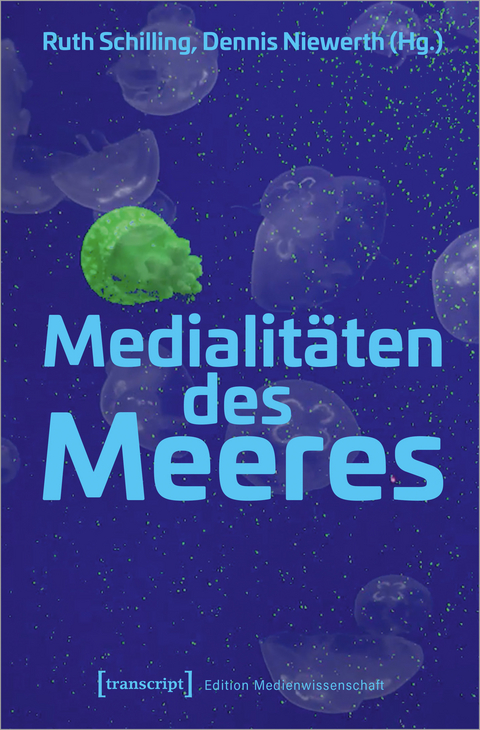 Medialitäten des Meeres - 