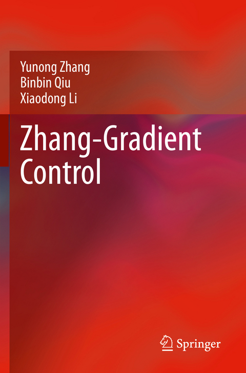 Zhang-Gradient Control - Yunong Zhang, Binbin Qiu, Xiaodong Li