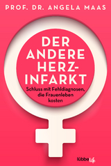 Der andere Herzinfarkt - Angela Maas