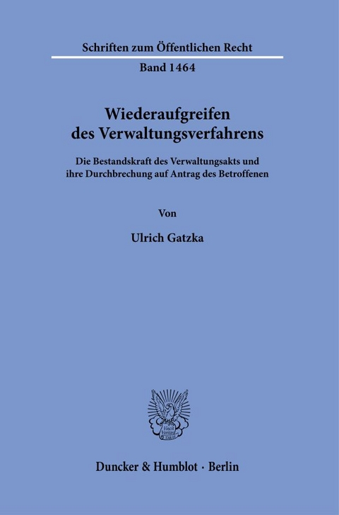 Wiederaufgreifen des Verwaltungsverfahrens. - Ulrich Gatzka