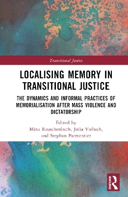 Localising Memory in Transitional Justice - 
