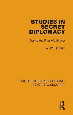 Studies in Secret Diplomacy - W. W. Gottlieb