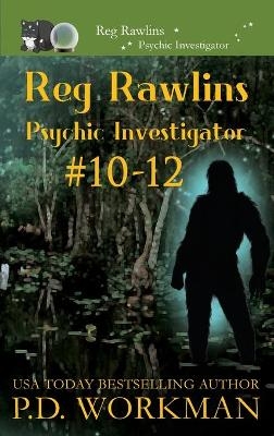 Reg Rawlins, Psychic Investigator 10-12 - P D Workman