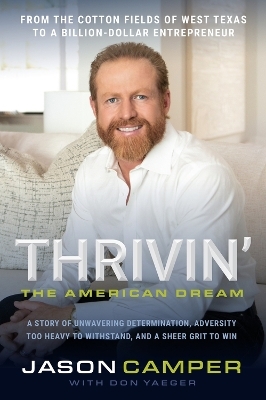 Thrivin': The American Dream - Jason Camper, Don Yaeger