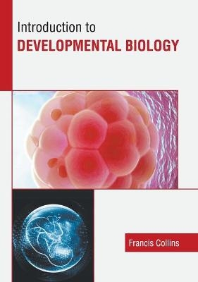 Introduction to Developmental Biology - 