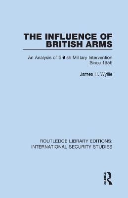 The Influence of British Arms - James H. Wyllie