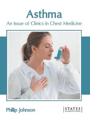 Asthma: An Issue of Clinics in Chest Medicine - 