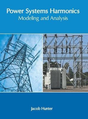 Power Systems Harmonics: Modeling and Analysis - 