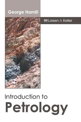 Introduction to Petrology - 