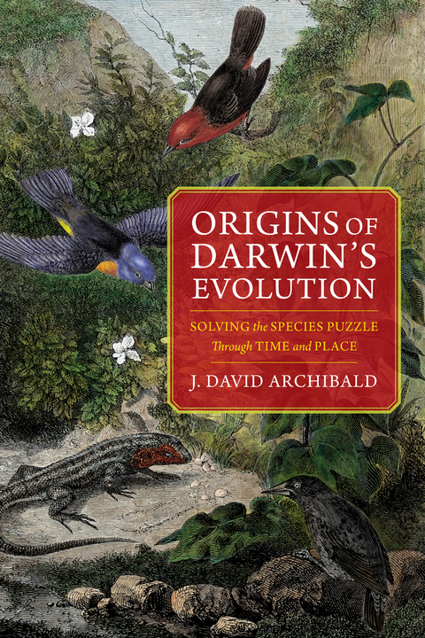 Origins of Darwin's Evolution - J. David Archibald