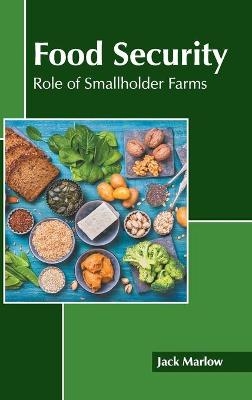 Food Security: Role of Smallholder Farms - 