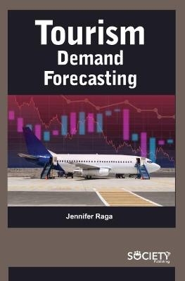 Tourism Demand Forecasting - Jennifer Raga