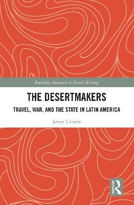 The Desertmakers - Javier Uriarte