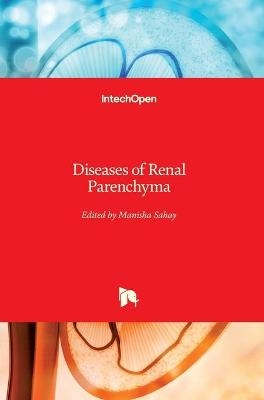 Diseases of Renal Parenchyma - 