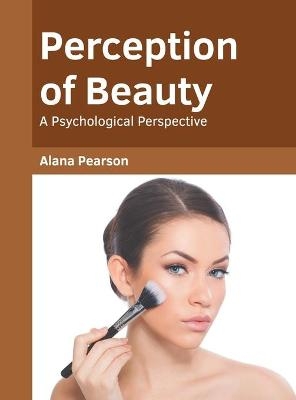 Perception of Beauty: A Psychological Perspective - 