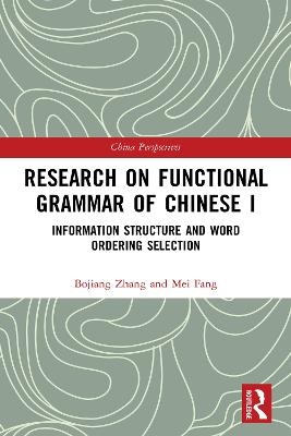 Research on Functional Grammar of Chinese I - Bojiang Zhang, Mei Fang