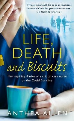 Life, Death and Biscuits - Anthea Allen