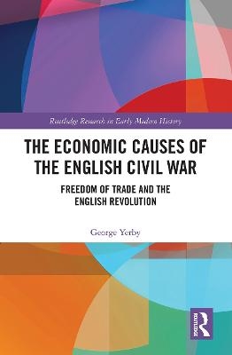 The Economic Causes of the English Civil War - George Yerby