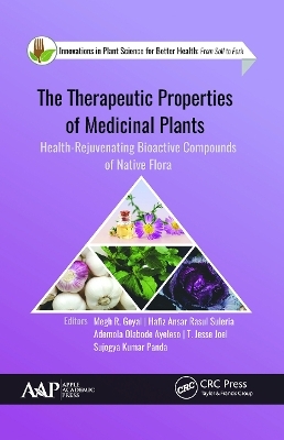 The Therapeutic Properties of Medicinal Plants - 