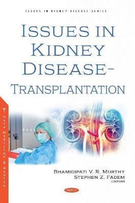 Issues in Kidney Disease -- Transplantation - 